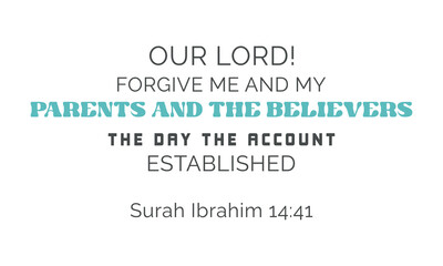 Fototapeta na wymiar Surah Ibrahim 14:41 Quran Verses retro minimal Ramadan typography sublimation on white background