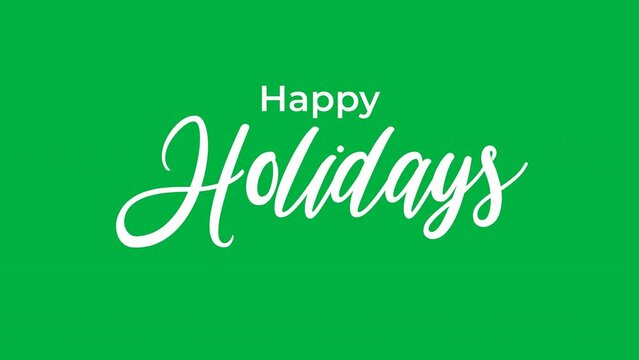 Happy holidays Handwritten Animated on green screen with black and white color. easy to put into any video. Good for holidays card greeting.
