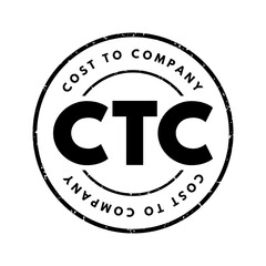 CTC Cost To Company - total salary package of an employee, acronym text stamp