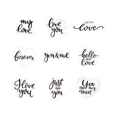 Set of quotes hand drawn lettering brush on theme of the holiday Valentines Day. Includes I love you, for you, forever. Vector illustration