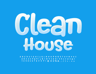 Vector concept sign Clean House with handwritten Alphabet Letters, Numbers and Symbols set. Playful glossy Font