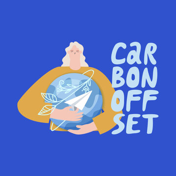 Person With A Globe That Holds It And Paper Plane Representing Air Pollution And A Blooming Branch Representing Carbon Offset. Concept Of Carbon Offset. Lettering Carbon Offset