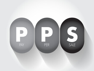 PPS Pay Per Sale - online advertisement pricing system where the website owner is paid on the basis of the number of sales that are directly generated by an advertisement, acronym text concept - obrazy, fototapety, plakaty