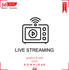 LIVE STREAMING vector . Business marketing management, new icons , simple, isolated, application , logo, flat icon for website design or mobile applications, 
UI  UX design Editable stroke. EPS10