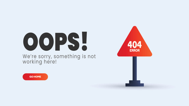 404 error page. Oops Error 404 page not found. Page not found text. We're sorry something is not working page. Page with a 404 error. 3D. Not working error lost found 404 sign.