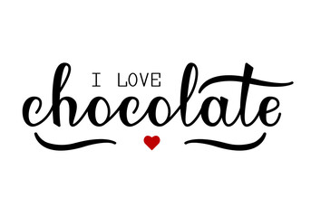I love chocolate lettering and red heart. Vector illustration with text.