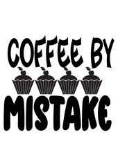 coffee by mistake