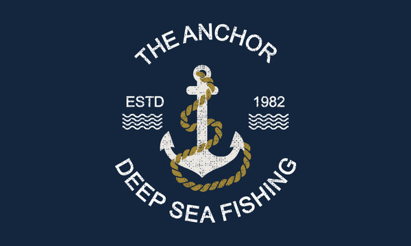 The Anchor Deep Sea Fishing T-shirt graphic print nautical marine theme the ocean spirit serigraphy stencil cool vector design  For Tee Shirt, Sweatshirt