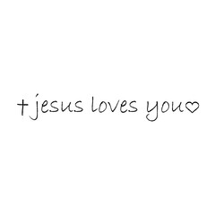 Jesus loves you lettering typography religion isolated on white background
