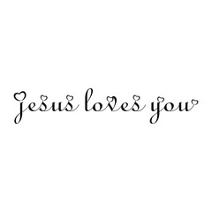 Jesus loves you lettering typography religion isolated on white background