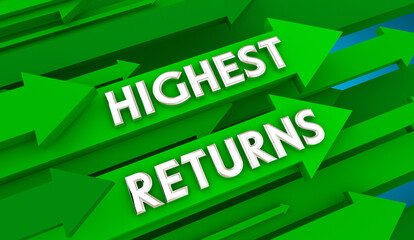 Highest Returns Arrows Rise Most Growth Income 3d Illustration