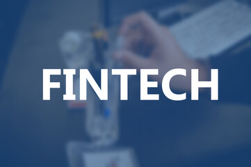 Fintech word on business blurring background