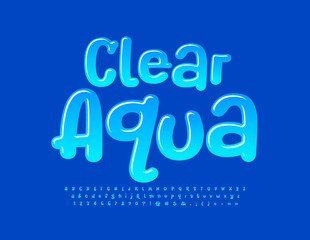 Vector playful Emblem Clear Water. Funny Glossy Font. Bright Blue Alphabet Letters and Numbers set