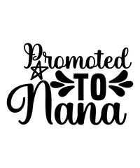 Nana Svg Bundle, Nana Bundle svg, Best Nana Ever svg, Grandma svg, Mothers day Svg, Grandmother Svg, Nana Life Svg Bundle,Nana svg, My favorite people call me Nana svg, Nana shirt svg, Nan Sublimation