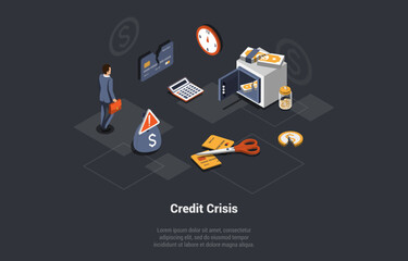 Credit Crisis And Global World Financial Collapse. Forced Increase in Interest Rates, Customers Insolvency. World Economy Crash, Investment Failure and Budget Cut. Isometric 3d Vector Illustration