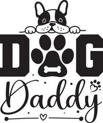 Dog daddy Funny Cute Dog Svg