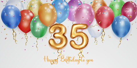 Festive birthday illustration with colored helium balloons, big number 35 golden foil balloon, flying shiny pieces of serpentine and inscription Happy Birthday on white background