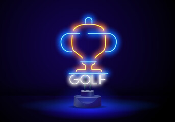 Golf Champion Cup neon light sign vector. Neon Golf country club logo template or icon for tournament and championship. Vector symbols of victory goblet or champion winner cup award