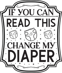 if you can read this change my diaper