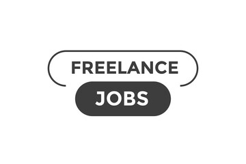Freelance jobs button web banner templates. Vector Illustration