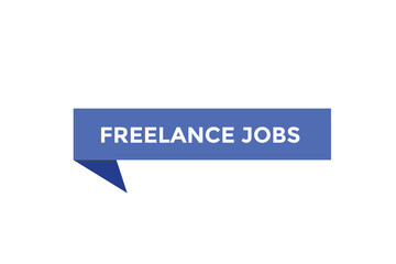 Freelance jobs button web banner templates. Vector Illustration