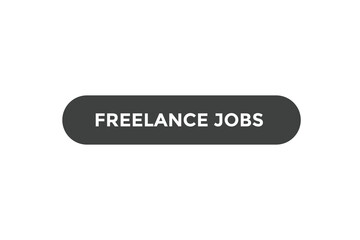 Freelance jobs button web banner templates. Vector Illustration