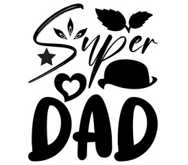 Super Dad #3, Father's day SVG Bundle, Father's day T-Shirt Bundle, Father's day SVG, SVG Design, Father's day SVG Design