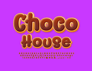 Vector tasty Poster Choco House. Funny Sweet Font. Playful style Alphabet Letters and Numbers set