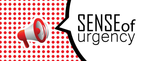 sense of urgency sign on white background
