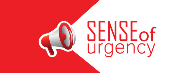 sense of urgency sign on white background