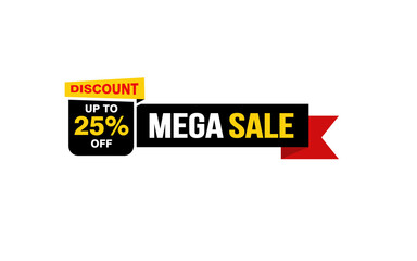 25 Percent MEGA SALE offer, clearance, promotion banner layout with sticker style.