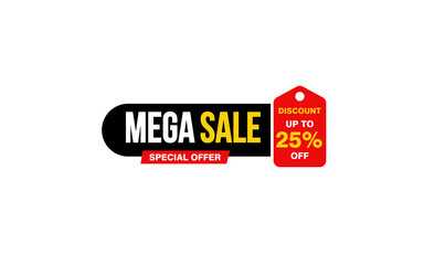 25 Percent MEGA SALE offer, clearance, promotion banner layout with sticker style.