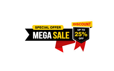 25 Percent MEGA SALE offer, clearance, promotion banner layout with sticker style.