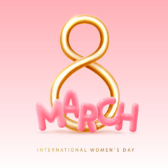 International happy women`s day greeting card. Realistic golden metal number eight and plastic word march. 8 March. Vector illustration
