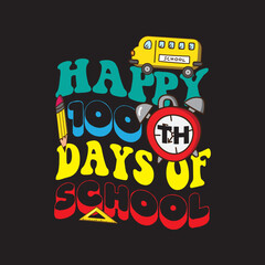 happy 100th days of school  retro t shirt design