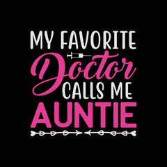  My Favorite Doctor Calls Me Auntie