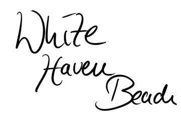 White Haven Beach Handwritten black on white 