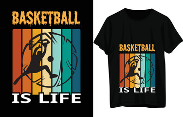 BASKETBALL IS LIFE T- SHIRT