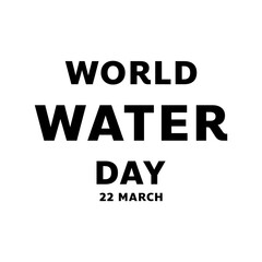 World water day text on white and background ,for march 22 , Vector illustration EPS 10