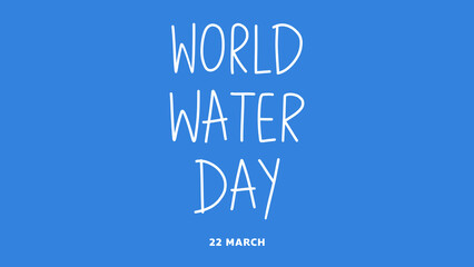 World water day handwritten Background on blue background ,for march 22 , Vector illustration EPS 10