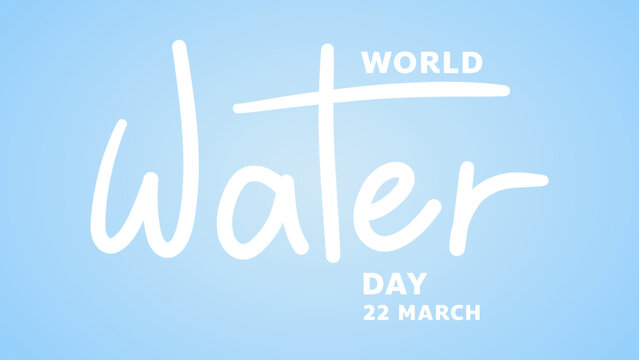 Water day handwritten  on blue background ,for march 22 , Vector illustration EPS 10