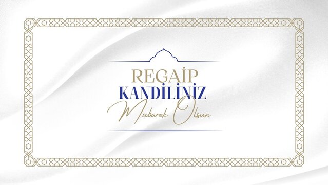 Regaip Kandili. Translation: islamic holy night