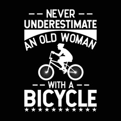 Fototapeta premium Vintage Never Underestimate An Old Woman With A Bicycle