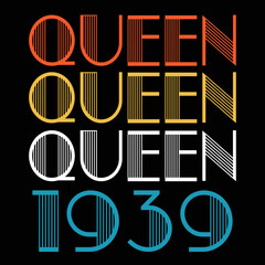 Queen Born In 1939 Vintage Birthday