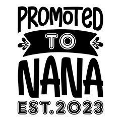 Promoted To Nana Est.2023 SVG