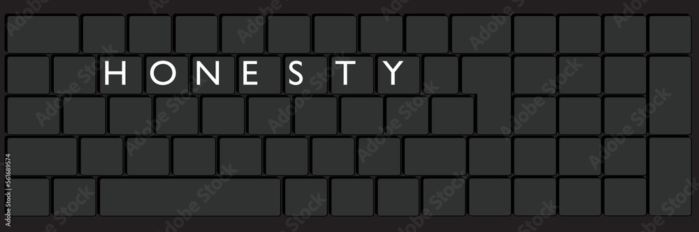 Poster computer keyboard with honesty text. close-up of an electronic computer device part, keypad.