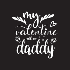 my valentine call me daddy
