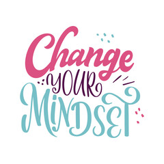 Positive mental health support quote. Motivational and inspirational text poster. Typography calligraphy handwritten lettering