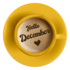 Hello December word as a coffee latte art in a yellow cup, isolated on transparent background. Flat lay or top view.
