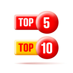 3D red and yellow sign with top place 5, 10. Modern design on white background for element use in design.